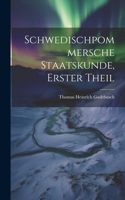 Schwedischpommersche Staatskunde, Erster Theil