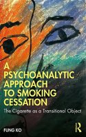A Psychoanalytic Approach to Smoking Cessation