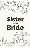Sister of the Bride Wedding Planner Notebook