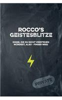 Rocco's Geistesblitze - Dinge, die du nicht verstehen würdest, also - Finger weg! Private