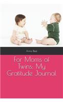 For Moms of Twins: My Gratitude Journal