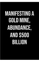 Manifesting A Gold Mine Abundance And 500 Billion