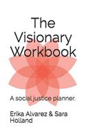 The Visionary Workbook