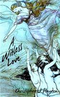 Witless Love