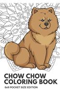 Chow Chow Coloring Book 6X9 Pocket Size Edition