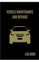 Vehicle Maintenance and Repairs Log Book