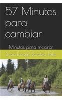 57 Minutos Para Cambiar: Minutos Para Mejorar(Salud)