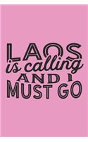 Laos Is Calling And I Must Go