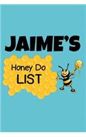 Jaime's Honey Do List