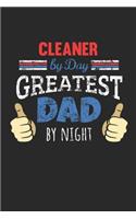 Cleaner by Day, Greatest Dad by Night