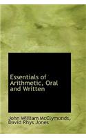 Essentials of Arithmetic, Oral and Written