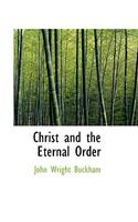 Christ and the Eternal Order