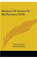 Memoir Of Samuel B. McPheeters (1870): (English)