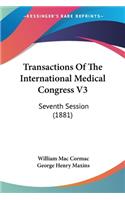 Transactions Of The International Medical Congress V3