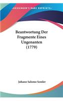 Beantwortung Der Fragmente Eines Ungenanten (1779)