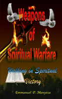 Weapons of Spiritual Warfare