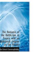 The Romance of the Battle-Line in France with an Additional Chapter on the Results