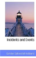 Incidents and Events