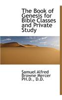 The Book of Genesis for Bible Classes and Private Study