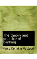 The Theory and Practice of Banking