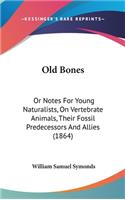 Old Bones