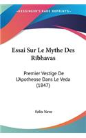 Essai Sur Le Mythe Des Ribhavas