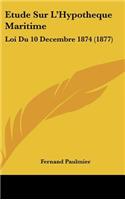 Etude Sur L'Hypotheque Maritime
