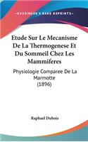 Etude Sur Le Mecanisme de La Thermogenese Et Du Sommeil Chez Les Mammiferes