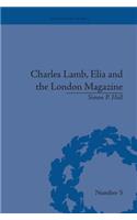 Charles Lamb, Elia and the London Magazine
