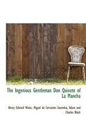 The Ingenious Gentleman Don Quixote of La Mancha