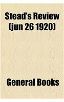 Stead's Review (Jun 26 1920)