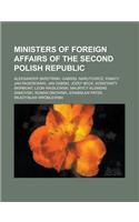 Ministers of Foreign Affairs of the Second Polish Republic