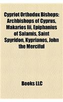 Cypriot Orthodox Bishops: Archbishops of Cyprus, Makarios III, Epiphanius of Salamis, Saint Spyridon, Kyprianos, John the Merciful(English)