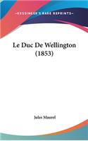 Le Duc de Wellington (1853)