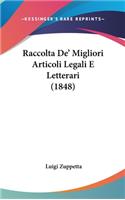 Raccolta de' Migliori Articoli Legali E Letterari (1848)