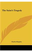 The Saint's Tragedy