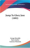 Jump to Glory Jane (1892)
