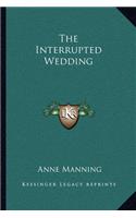 The Interrupted Wedding