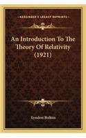 Introduction to the Theory of Relativity (1921)