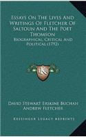 Essays on the Lives and Writings of Fletcher of Saltoun and the Poet Thomson