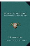 Mining and Miners