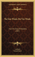 Four Winds, Die Vier Winde