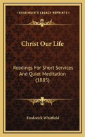 Christ Our Life