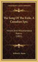 The Song Of The Exile, A Canadian Epic
