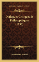 Dialogues Critiques Et Philosophiques (1730)