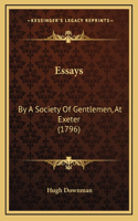 Essays: By A Society Of Gentlemen, At Exeter (1796)