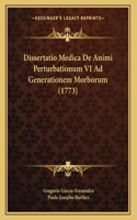 Dissertatio Medica De Animi Perturbationum VI Ad Generationem Morborum (1773)