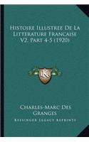 Histoire Illustree De La Litterature Francaise V2, Part 4-5 (1920)