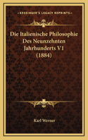 Die Italienische Philosophie Des Neunzehnten Jahrhunderts V1 (1884)