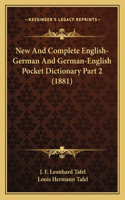 New And Complete English-German And German-English Pocket Dictionary Part 2 (1881)